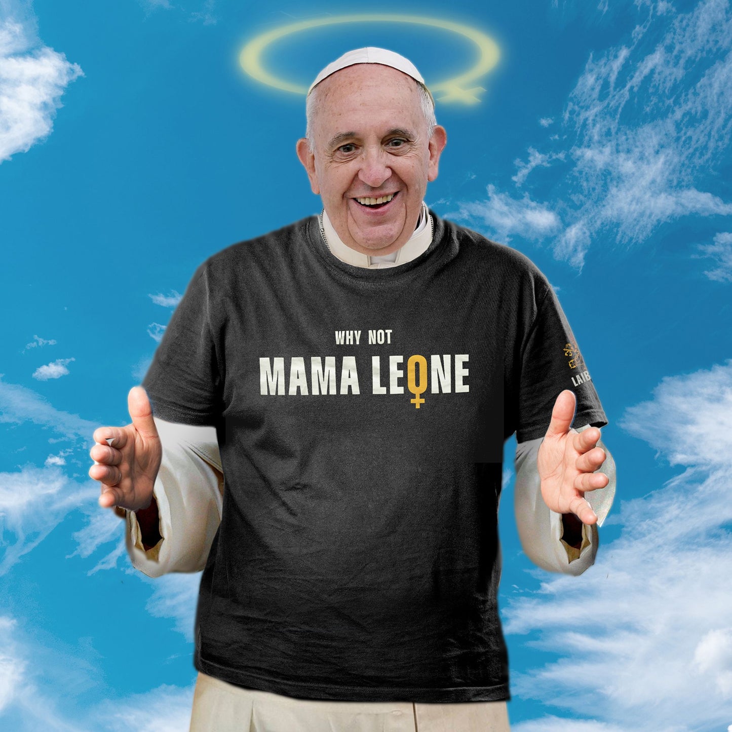 Why Not Mama Leone - T-Shirt