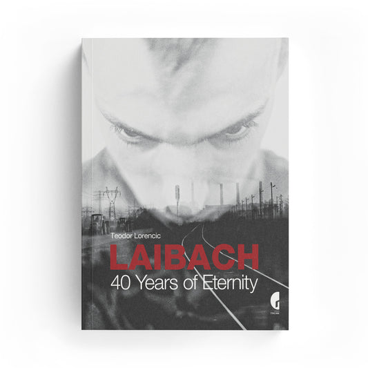 LAIBACH 40 Years of Eternity - Book